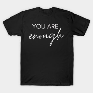 You-Are-Enough-products-your file must T-Shirt